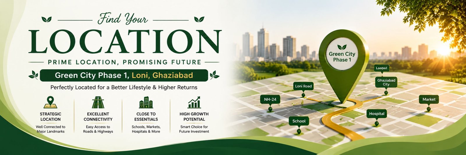 Location & Connectivity - Green City Phase 1, Loni Ghaziabad